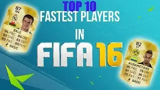 TOP FIFA 16 FASTEST PLAYERS