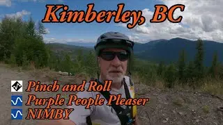 Best Mountain Biking in Kimberley, BC - Pinch and Roll, Purple People & NIMBY