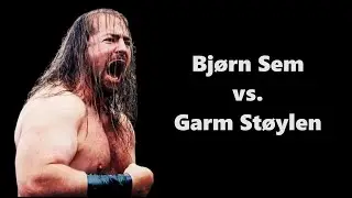 #32 Bj&oslash;rn Sem vs. Garm St&oslash;ylen