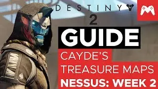 Cayde&rsquo;s Treasure Maps Nessus: Week 2 | Destiny 2 Guide