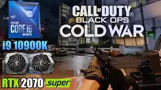 COD: Black Ops Cold War - RTX 2070 Super + i9 10900K - 1080p, 1440p & 4K - Ultra & Low Settings