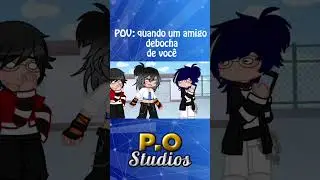 POV: Quando um amigo debocha de voc&ecirc; #recomendado #gacha #meme #foryou #miraculous #parislegends