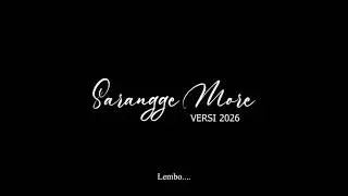 SARANGGE MORE