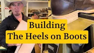 How to Build the Heels on Boots