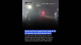At least 15 people were killed and around 45 injured | Nukta