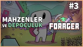 Mahzenler ve Depoculuk | Forager #3