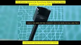 15-45Mm Semicircle Punching Stitching Cut Steel Leather Corner Cutter Kits