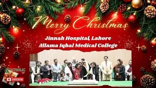 Annual Christmas Celebration with Interfaith Harmony | Jinnah Hospital, Lahore | 22-12-25