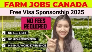 Canada Farm work provide free Visa in 2025 | New rules updated 😳