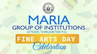 FINE ARTS DAY CELEBRATION - MARIAGROUP OF INSTITUTIONS - ATTOOR, PART 02