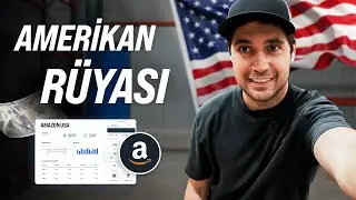 E-Ticaretle Amerika&rsquo;ya Gelmek! Amazon Hesabımı A&ccedil;tım! | B&ouml;l&uuml;m 9