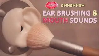 ASMR. 붓소리&입소리 Ear Brushing & Mouth Sounds (No Talking)