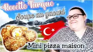 RECETTE TURQUE | ID&Eacute;ES REPAS RAPIDE ET PETIT BUDGET | SOUPE AU YAOURT |  MINI PIZZA MAISON