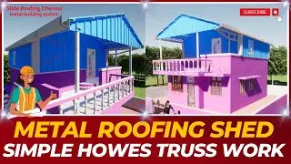 Metal Roofing Shed Simple Howes Truss Work | 3D MODEL DESIGN | Creative Design | #roofing #designs