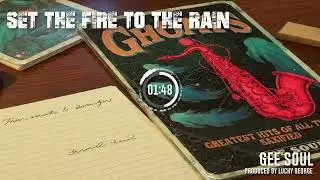 Gee Soul (Set the fire to the rain)