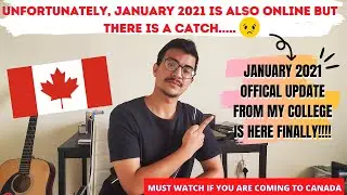 OFFICIAL UPDATES FOR JANUARY 2021 INTAKE IN CANADA | MUST WATCH FOR UPCOMING STUDENTS!!!