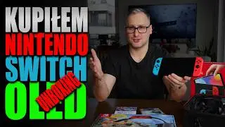 Kupiłem Nintendo Switch OLED - Unboxing
