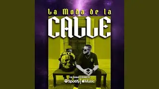 LA MODA DE LA CALLE (feat. Skeo)