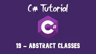 C# Tutorial For Beginners - 19 - Abstract classes