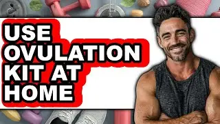How to Use Ovulation Kit at Home (updated)