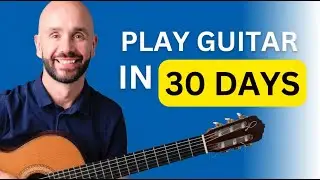 How To Learn Guitar In 30 Days (At Home For Beginners)