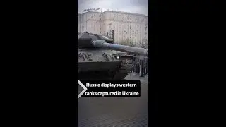 Russia displays western tanks captured in Ukraine