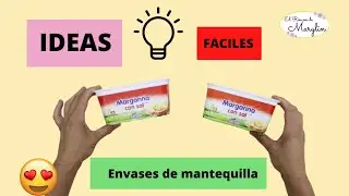 😍 Manualidades bonitas con ENVASES de MANTEQUILLA