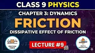 🔥 Friction & Its Dissipative Effect | Class 9 Physics | New Book 2026 🔥