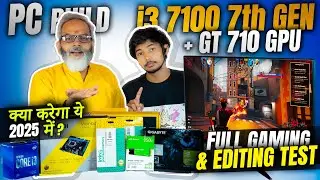 PC Build i3 7100 7th Gen + GT 710&nbsp;GPU 🔥 Full Gaming & Editing&nbsp;Test