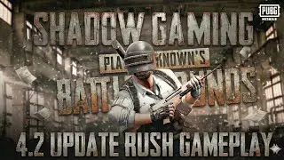 4.2 update  Full HD Quality Shadow Gaming001 Rush games #bgmi #youtubevideo 