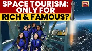 Space Tourism: How Much Would It Cost For You To Go To Space Like Katy Perry? | India Today