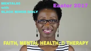 Mental60: Faith, Mental Health, and Psychotherapy | Easter Episode | with Black Minds Daily