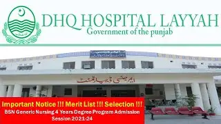 dhq nursing college layyah | important notice for bsn applied students|meritlist dhq layyah |bsn