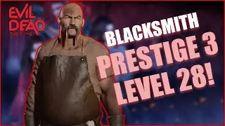 The Blacksmith Prestige 3 level 28 - Evil Dead The Game
