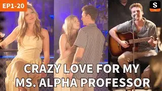 Crazy Love for My Ms  Alpha Professor | GET ShortMax APP to watch the FULL EPISODE