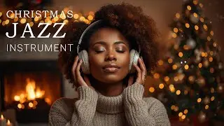 Christmas JAZZ R&B l Smooth Soul Vibes & Cozy Holiday R&B Grooves for a Warm Christmas Night #231
