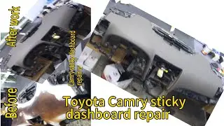 2007 Toyota Camry sticky dashboard fix