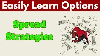 Easily Learn Options Spread Strategies - For Beginners