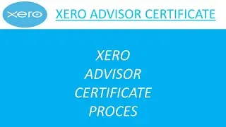 Xero advisor certificate process | Xero advisor certificate steps | Xero advisor certificate #xero