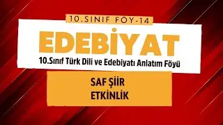 10. Sınıf T&uuml;rk Dili ve Edebiyatı &ndash; Saf Şiir | Etkinlik &ndash; F&ouml;y 14