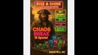 Rise & Shine w/FoSGamers | 1K+ Singles &bull; MTG Pack Breaks &bull; D&D/RPG | 10-Spot Chaos Break + Games!