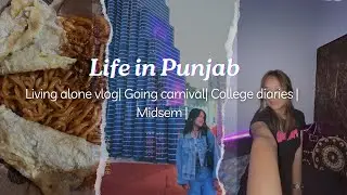 Life of a college girl in Punjab📍|Carnival🎡| Midsems | #livingalone #lifestylevlog #simran #vlog