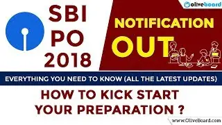 SBI PO 2018 Recruitment Notification Out | 2000 Vacancies | Latest Changes | All You Need To Know