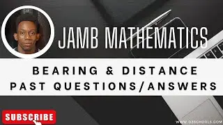 JAMB Mathematics 2026 EP 30 - Bearing and Distance + Likely Exam Questions & Solutions