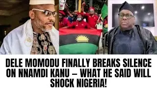 Dele Momodu Exposes the Truth About Nnamdi Kanu and the Biafra Struggle &mdash; Nigerians React!
