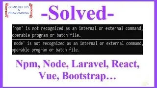 node / npm is not recognized as internal or external command