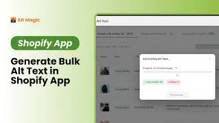 How to Generate Alt Text for Shopify Images | Alt Magic App Demo