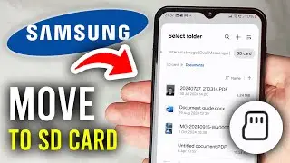 How To Transfer Files From Internal Storage To SD Card On Samsung - Step By Step