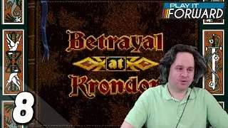 Betrayal at Krondor Ep8 || Play it Forward