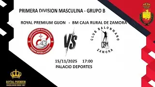 ROYAL PREMIUM GIJON  🆚   BM CAJA RURAL DE ZAMORA 10ª Jornada Primera división Grupo B